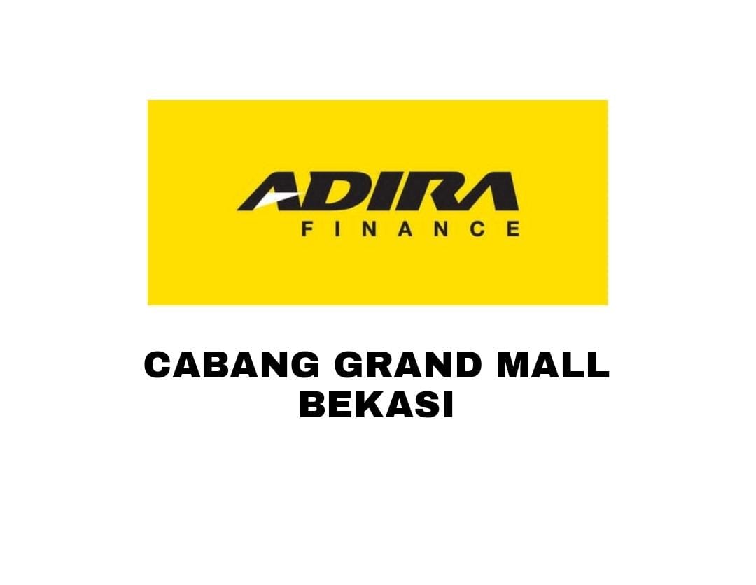 Adira Finance Grand Mall Bekasi